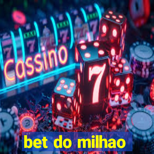 bet do milhao